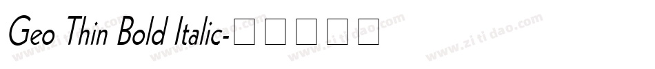 Geo Thin Bold Italic字体转换